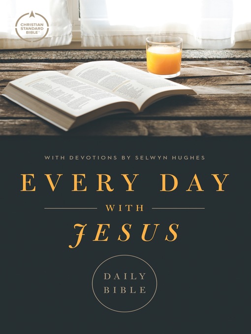 Title details for CSB Every Day with Jesus Daily Bible by Selwyn Hughes - Available